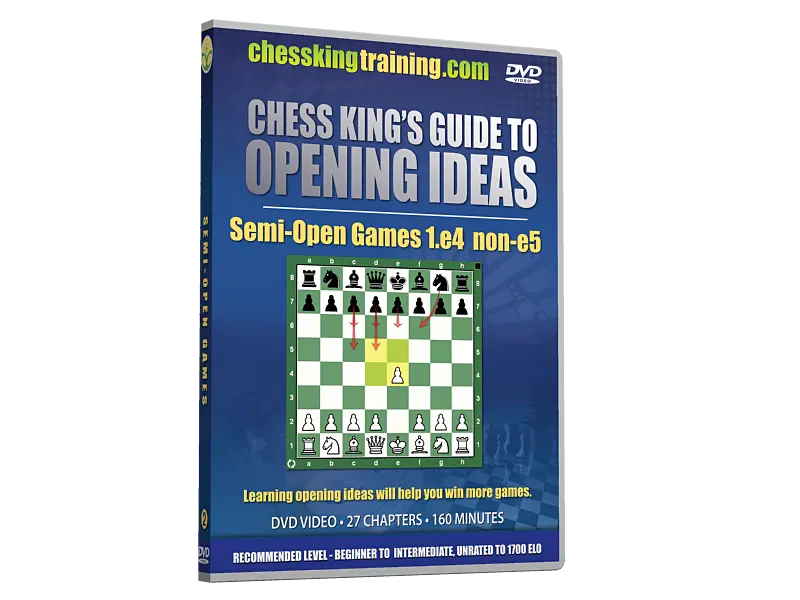 Chess King's Guide to Opening Ideas - Semi-Open Games - 1.e4 non e5