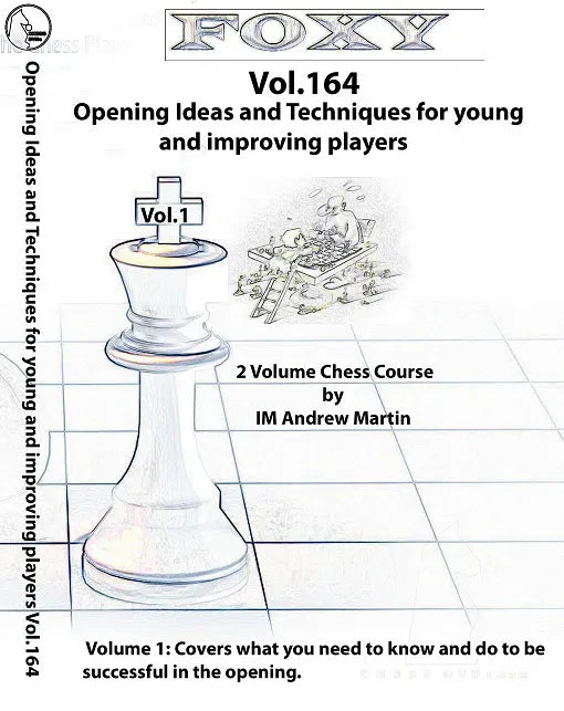 E-DVD FOXY OPENINGS - Volume 164 - Opening Ideas and Techniques for Young and Improving Players - Vol. 1