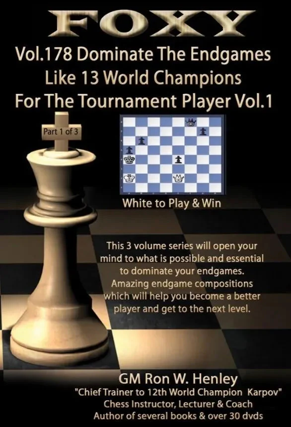 E-DVD FOXY OPENINGS - Volume 178 - Dominate the Endgames Like 13 World Champions for the Tournament Player - Vol. 1