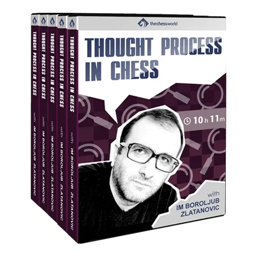 E-DVD Thought Process in Chess with IM Boroljub Zlatanovic
