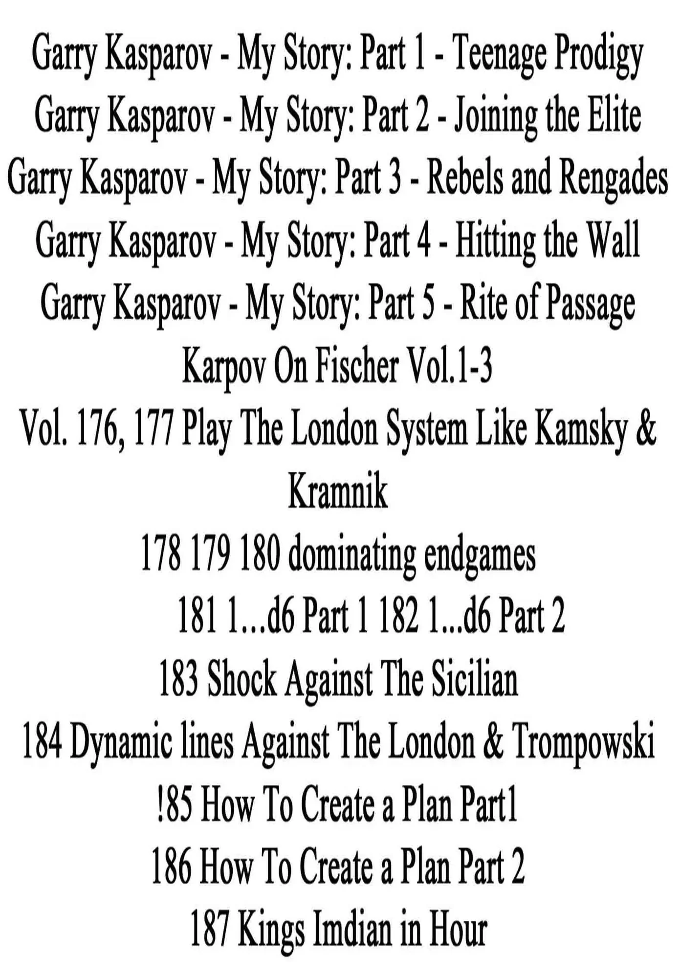 The Complete Foxy Openings on DVD - VOLUMES 1-187 PLUS KASPAROV AND KARPOV! - 9 DVDs - Image 14