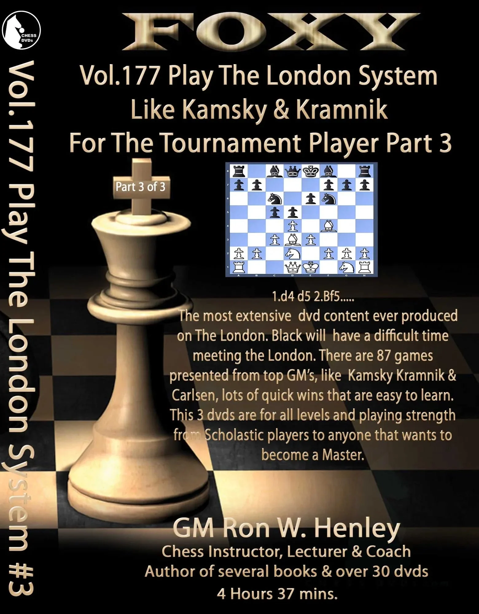 Foxy Openings - Volume 177 - Play The London System Like Kamsky and Kramnik - Volume 3