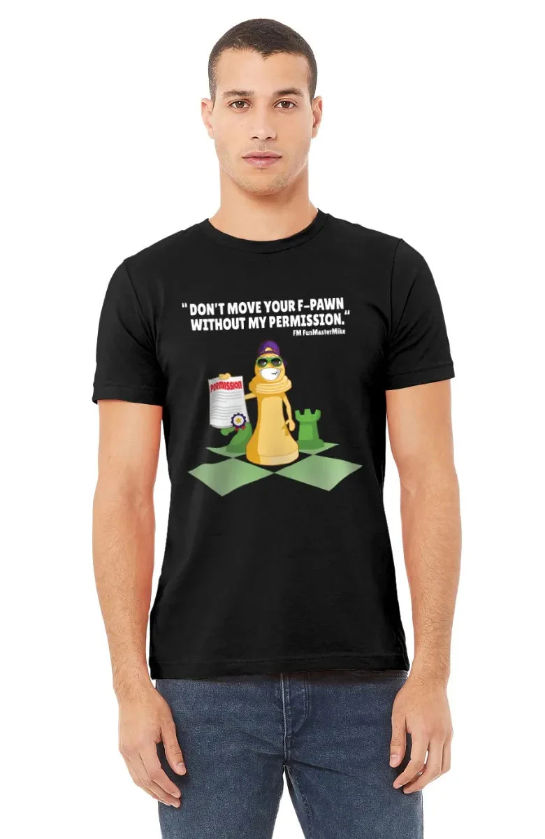 FunMasterMike "Permission Required" T-Shirt - Image 3