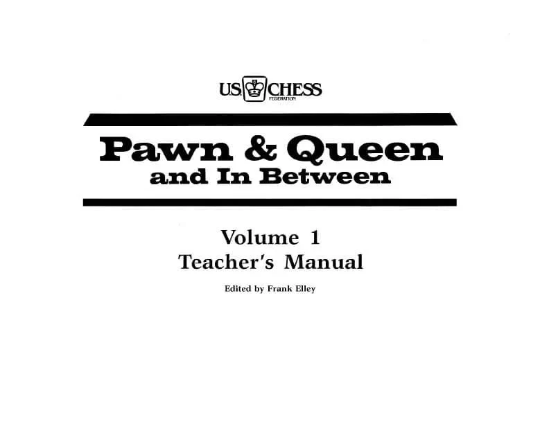 Pawn and Queen and In Between - Teacher's Manual
