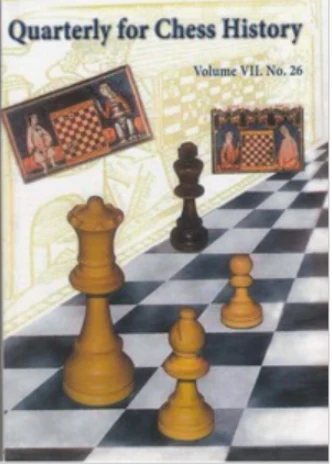 Quarterly for Chess History: Volume 7, No. 26 - HARDCOVER