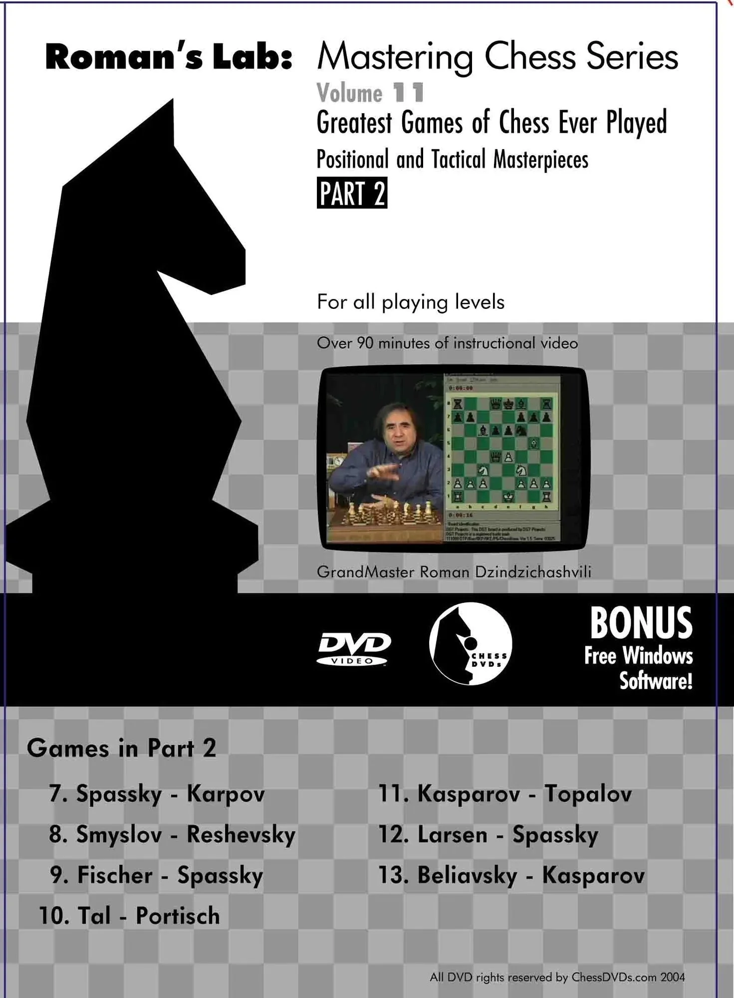 ROMAN'S LAB - VOLUME 11 - Greatest Games of Chess Ever Played - PART 2