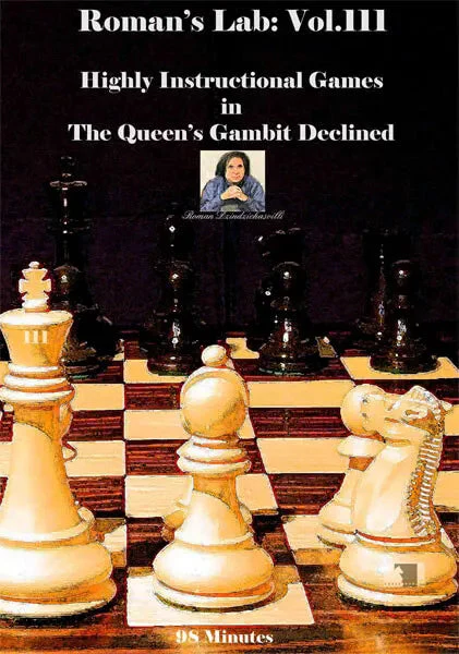 ROMAN'S LAB - VOLUME 111 - Highly Instructionial Games in The Queen's Gambit Declined