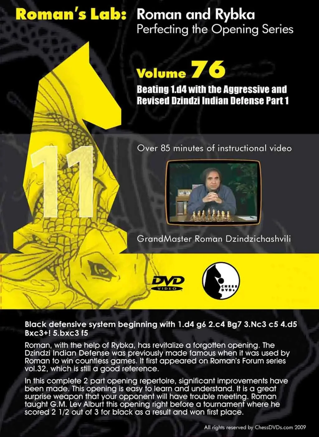 ROMAN'S LAB - VOLUME 76 - Beating 1.d4 with the Aggressive & Revised Dzindzi Indian Defense - PART 1