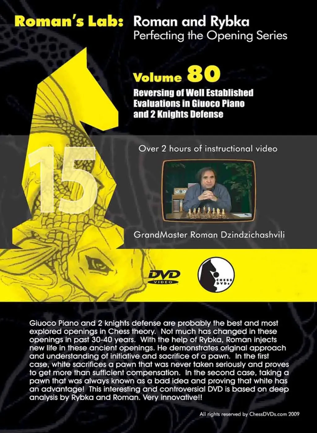 ROMAN'S LAB - VOLUME 80 - Reversing of Well Established Evaluations in the Giuoco Piano & 2 Knights Defense