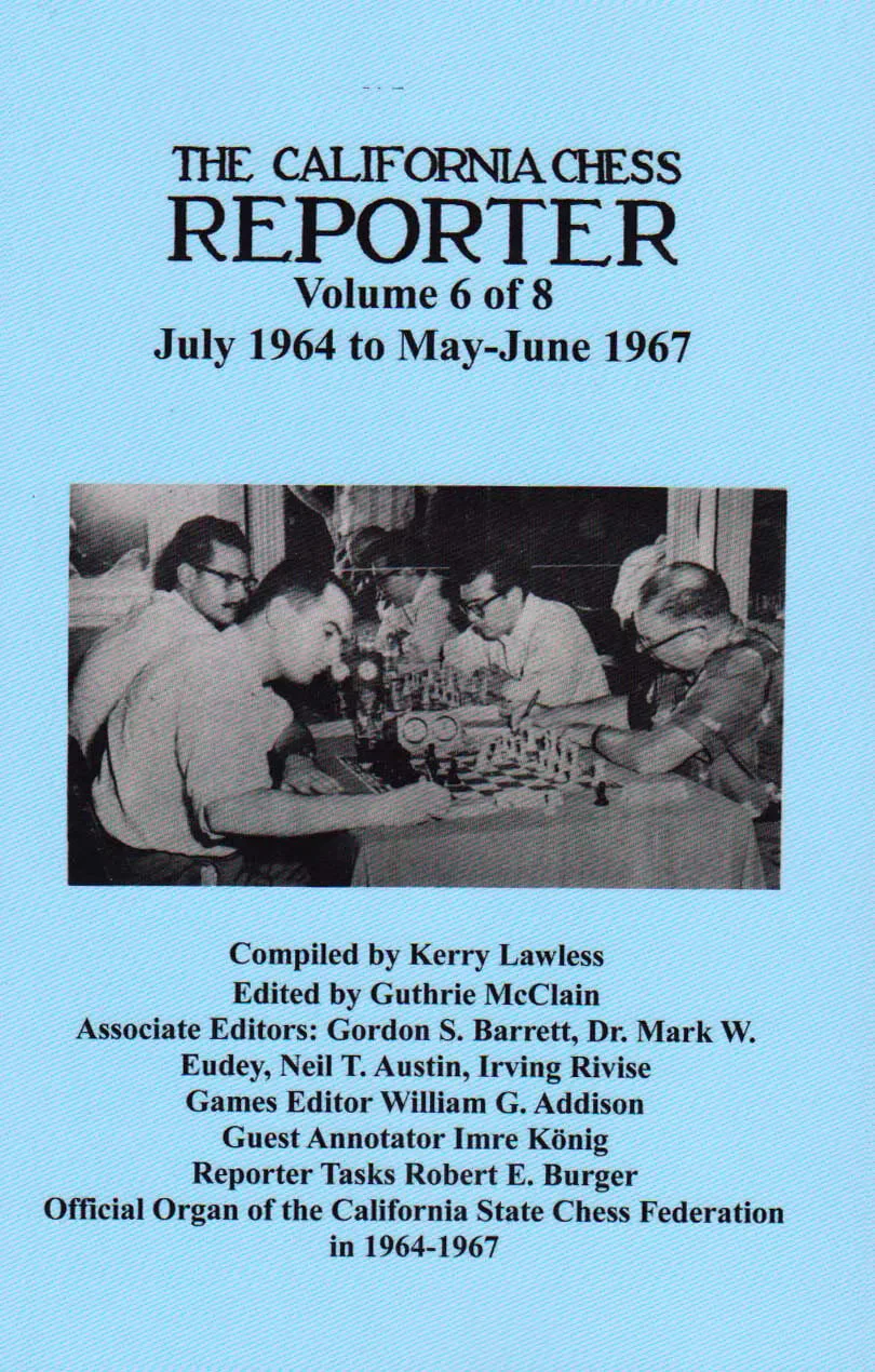 The California Chess Reporter - VOLUME 6