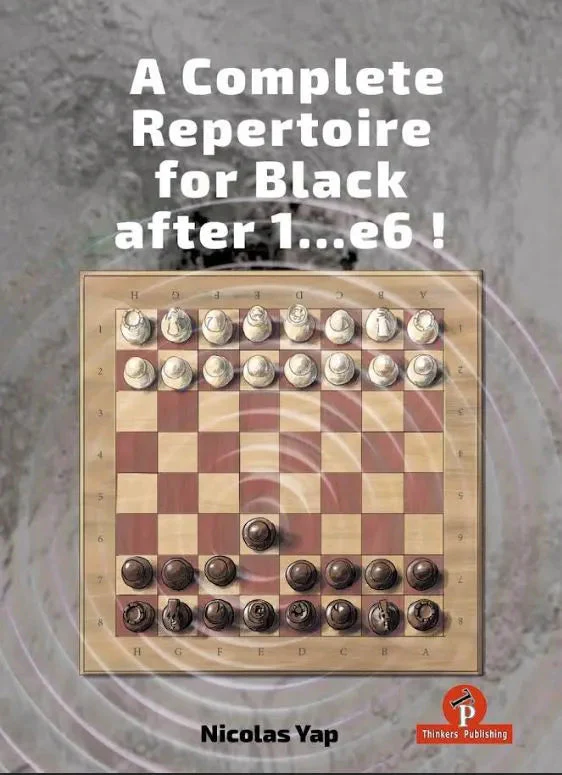 A Complete Opening Repertoire for Black after 1…e6! - HARDCOVER